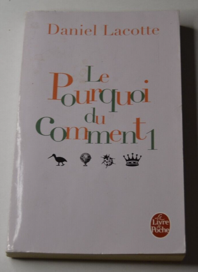 Le pourquoi du comment 1 - Daniel Lacotte - livre