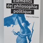 Elements of Political Philosophy - Thierry Ménissier - Book