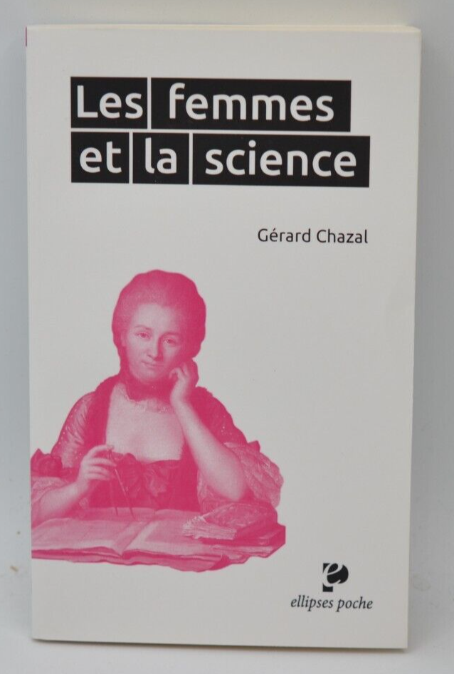Les Femmes et la Science - Gérard Chazal - Livre