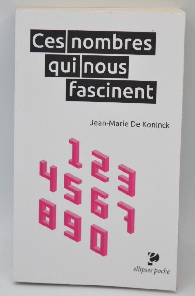 Ces nombres qui nous fascinent - Jean-Marie De Koninck - Livre