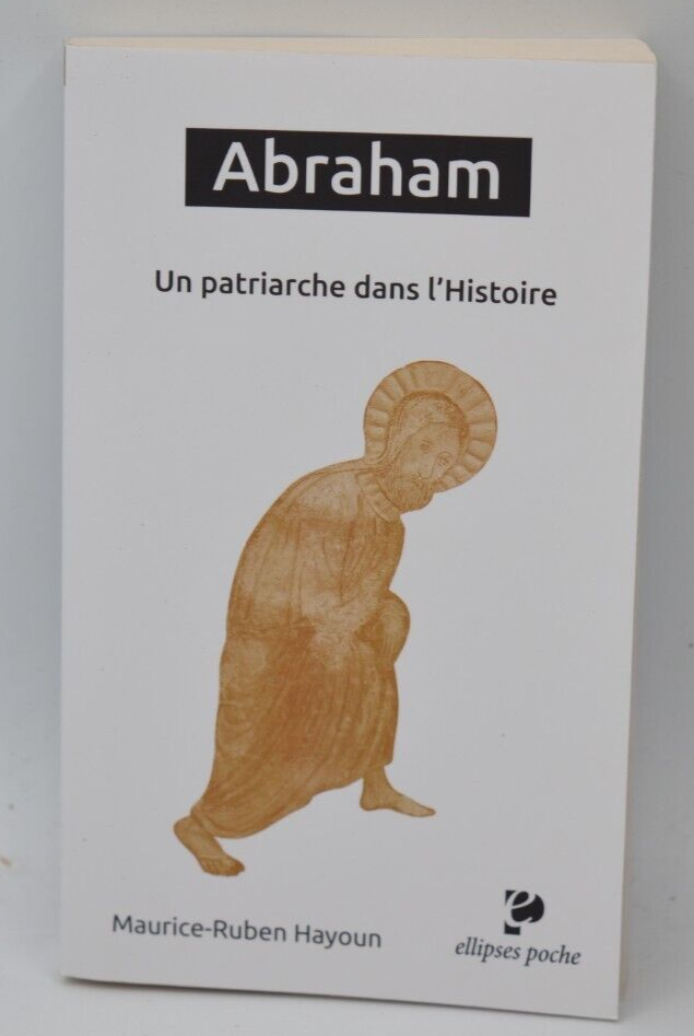 Abraham A Patriarch in History - Maurice Ruben Hayoun - Book