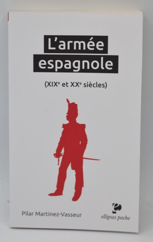 L'armée espagnole XIXe et XXe siècles - Zwang Annie - Livre