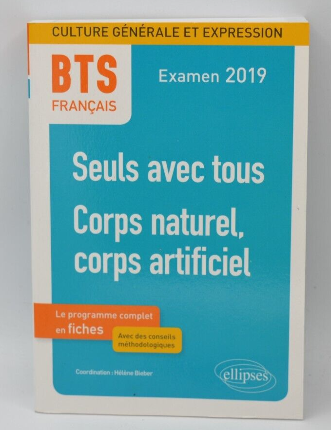 BTS Français - Culture générale et expression Seuls avec tous - Hélène Bieber - Livre