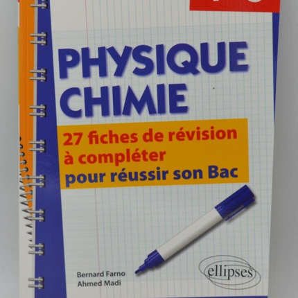 Physics-Chemistry Terminale Bac S 27 revision sheets - Bernard Farno - Book