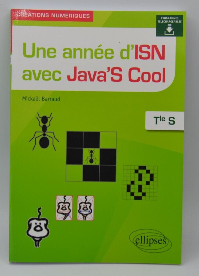 Une année d'ISN avec Java'S Cool - Tle S - Mickaël Barraud - Livre