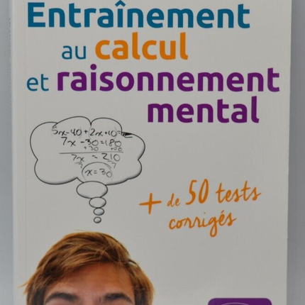 Entraînement au calcul et raisonnement mental - 2de- Myriam Sarradin - Livre
