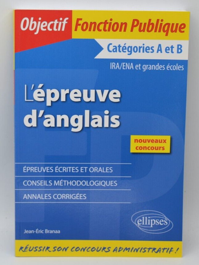 L’Epreuve d’anglais - Fonction publique Catégorie A B - Jean-Eric Branaa - Livre