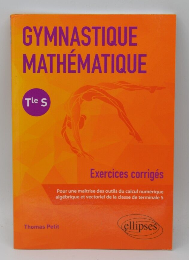 Gymnastique mathématique - Terminale S - Thomas Petit - Livre