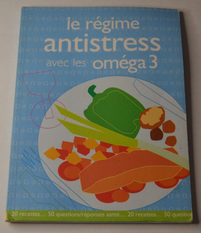 Le régime antistress avec les oméga 3 - livre