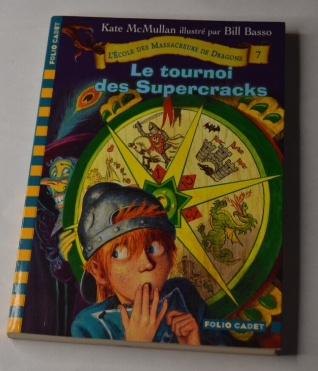 Le tournoi des supercracks L'école des massacreurs de dragons 7 McMullan- livre