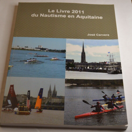 Das Buch über den Wassersport in Aquitanien 2011 - José Cervera - Buch