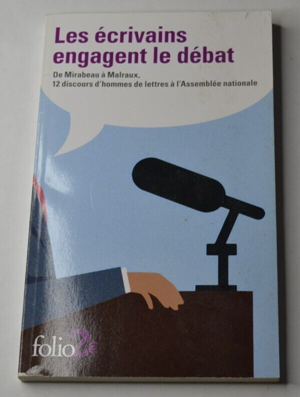 Les écrivains engagent le débat - de Mirabeau à Malraux - livre