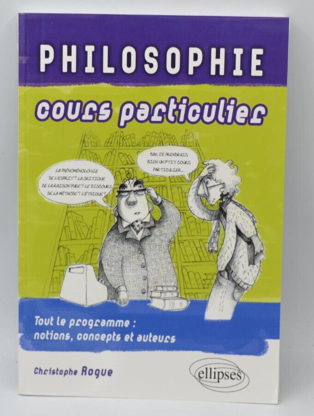 Philosophie Cours Particulier - Christophe Rogue - Livre