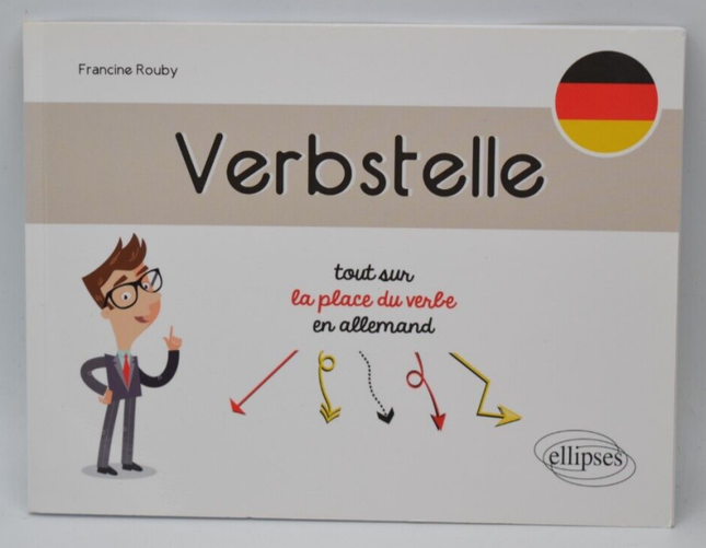 Verbstelle Tout Sur la Place du Verbe en Allemand - Francine Rouby - Livre