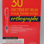 30 Dictations and Games to Test Your Spelling - Jean-Pierre Colignon - Book