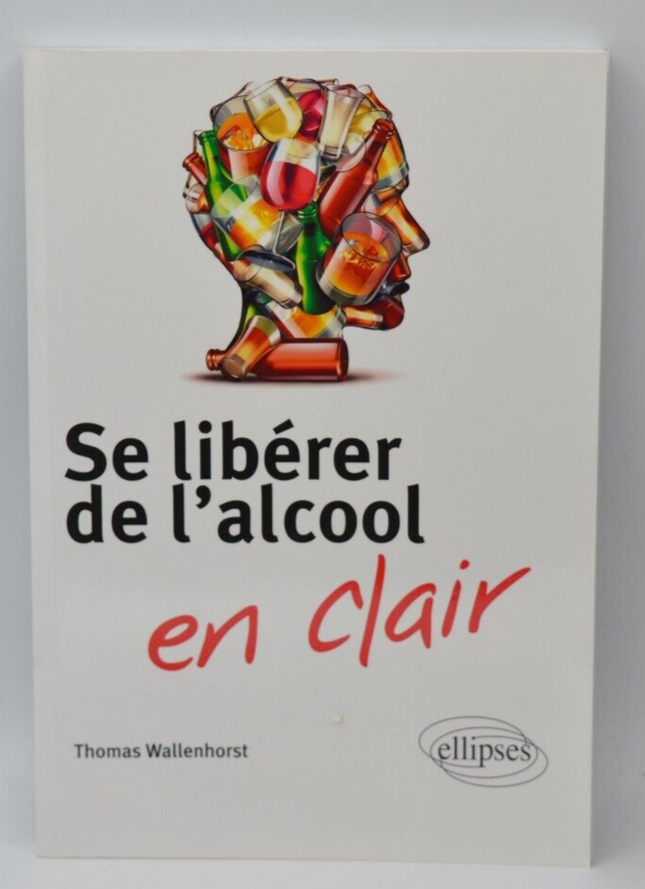 Se libérer de l’alcool en clair - Thomas Wallenhorst - Livre