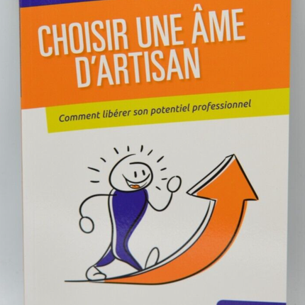 Choosing a Craftsman's Soul - Jean-Philippe Cavaillé-Flageul - Book