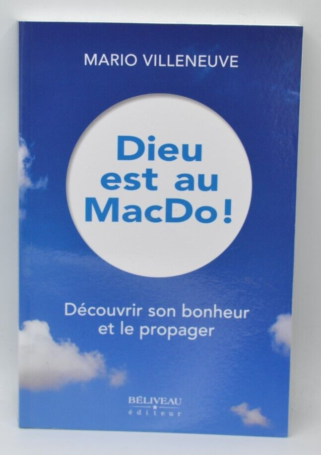 Dieu est au MacDo - Mario Villeneuve- Livre