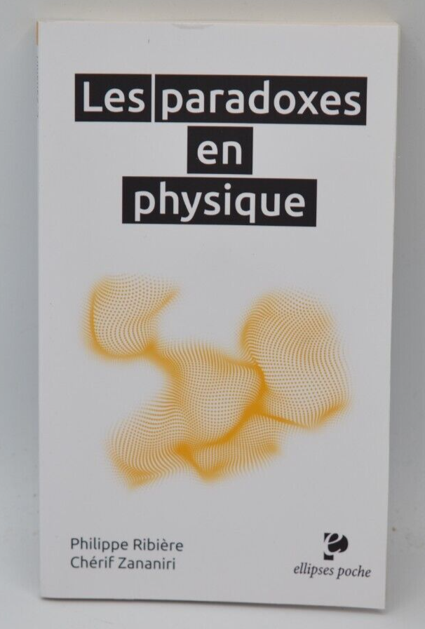 Les paradoxes en physique - Philippe Ribière - Livre