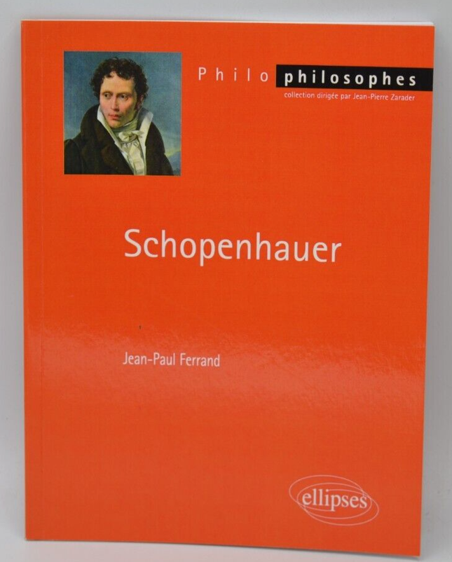 Schopenhauer - Jean-Paul Ferrand - Livre