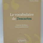 Le Vocabulaire de Descartes - Denis Kambouchner - Livre