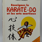 Teaching Karate-do and Martial Arts - Gérard Chemama - book