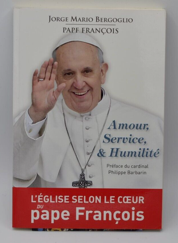 love service humility - Jorge Mario Bergoglio Pope Francis - book