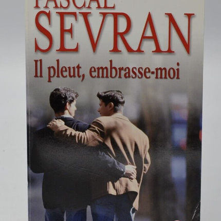 Il pleut embrasse-moi - Pascal Sevran - livre