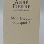 My God, why Abbé Pierre - Frédéric Lenoir - book