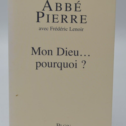 My God, why Abbé Pierre - Frédéric Lenoir - book