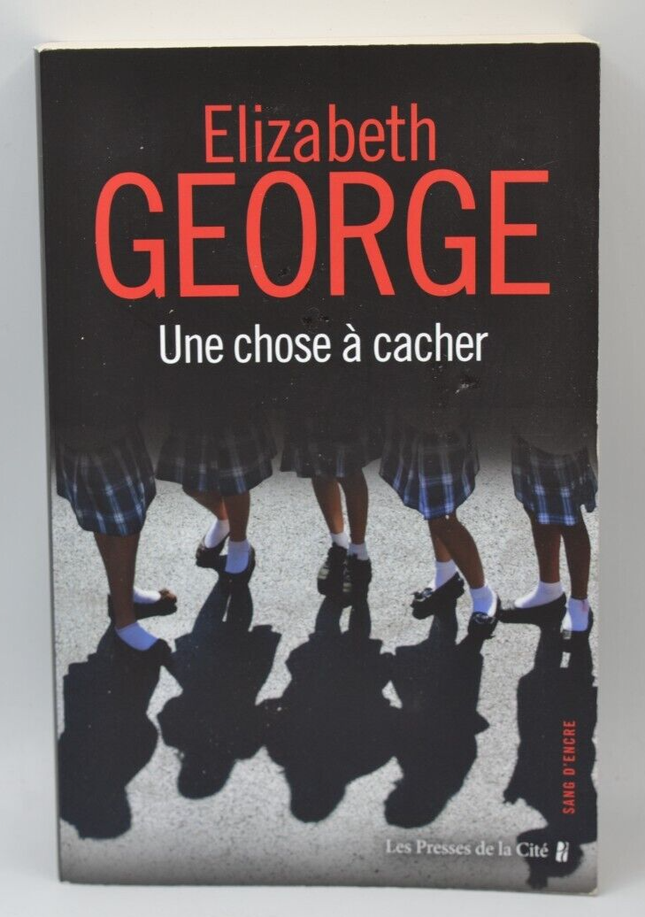 Une chose à cacher - Elizabeth George - livre