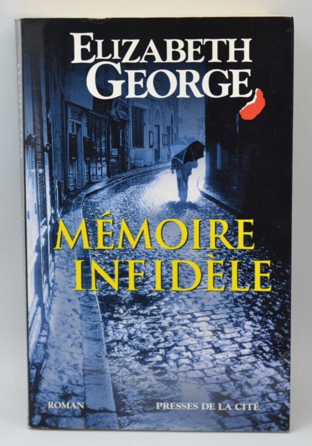 Mémoire infidèle - Elizabeth George - livre