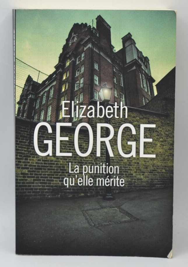 La punition qu'elle mérite - Elizabeth George - livre
