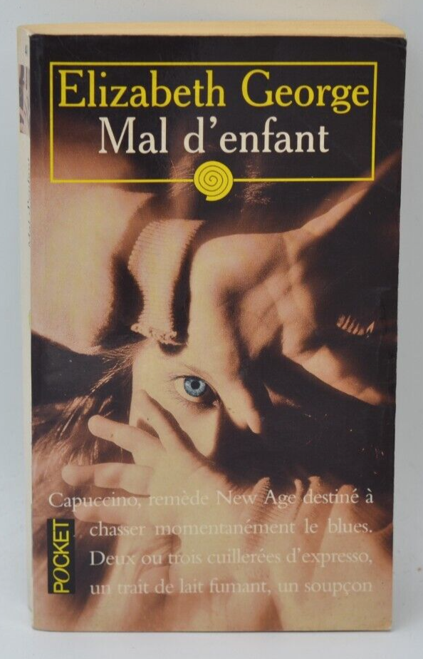 Mal d'enfant - Elizabeth George - livre