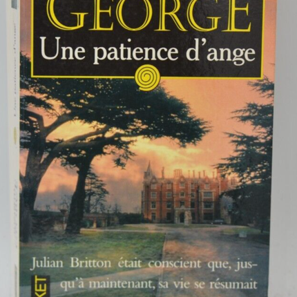 Une Patience D'Ange - Elizabeth George - livre