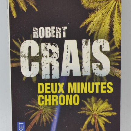 Deux minutes chrono - Robert Crais - livre