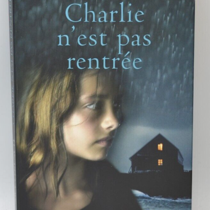 Charlie n'est pas rentrée - Nicci French - livre