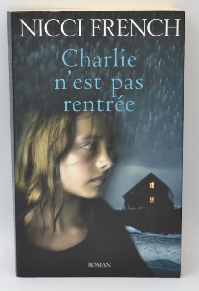 Charlie's Not Home - Nicci French - book