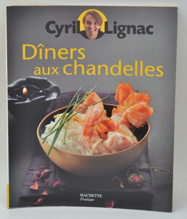 Candlelight Dinners - Cyril Lignac - Rezepte - Buch