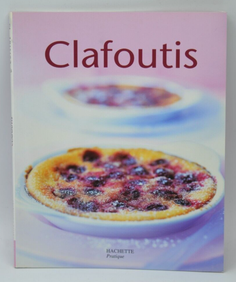 Clafoutis - Stéphan Lagorce - recettes - livre