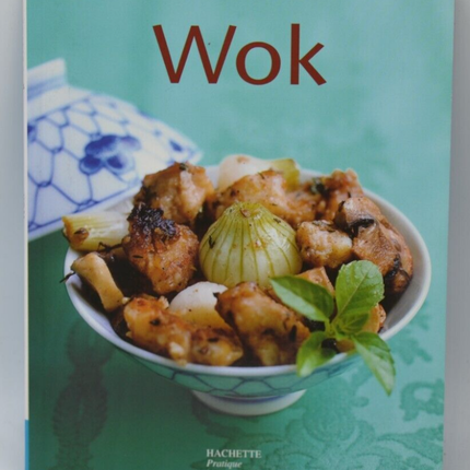 Wok - Minouche Pastier - recipes - book