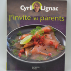 I invite the parents - Cyril Lignac - recipes - book