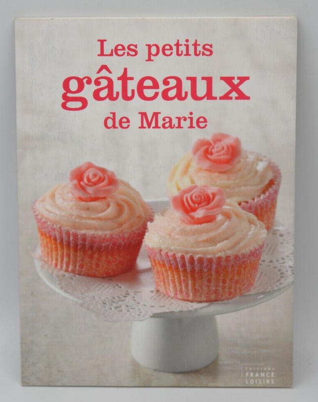 Les petits gâteaux de Marie - recettes - livre