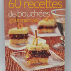 60 Gourmet Bite Recipes - recipes - book