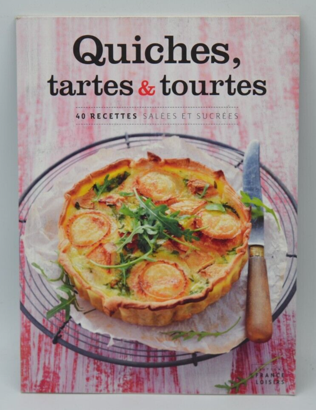 Quiches tartes & tourtes - recettes - livre