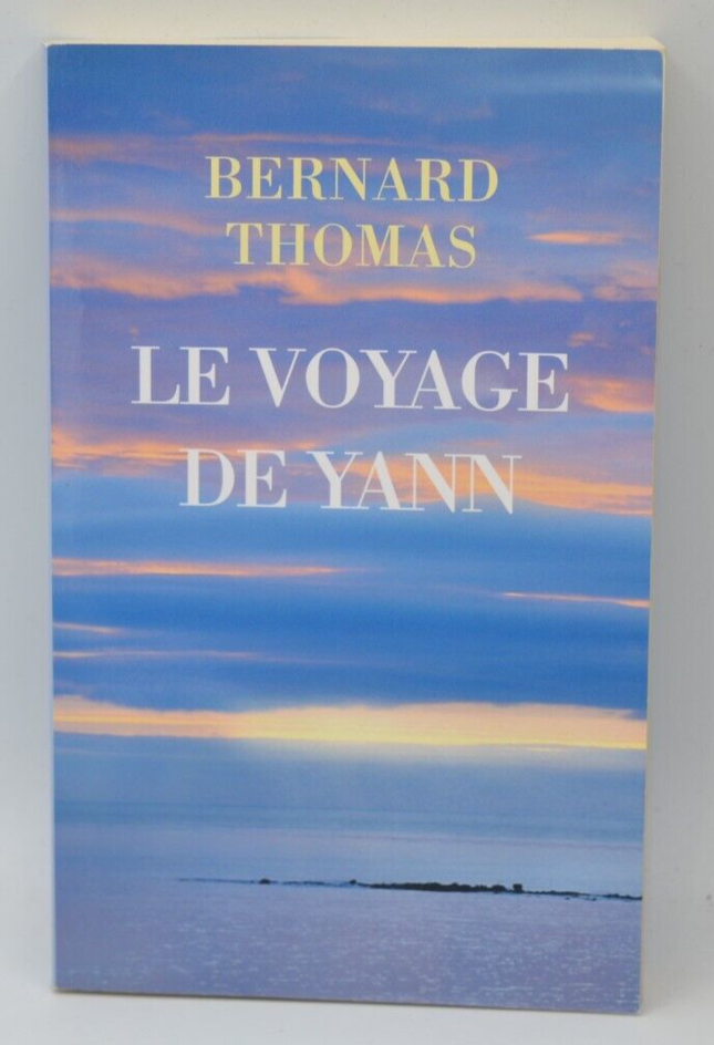 Le voyage de Yann - Bernard Thomas - livre