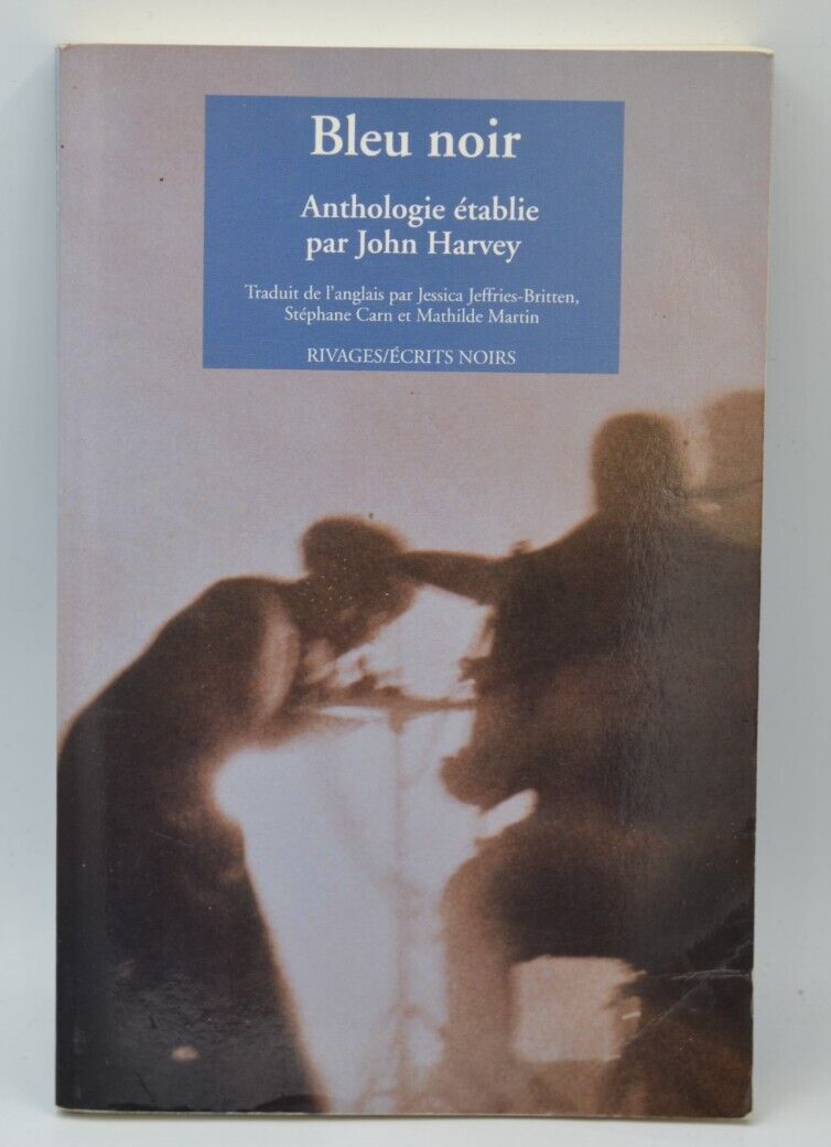 Bleu noir - John Harvey - livre