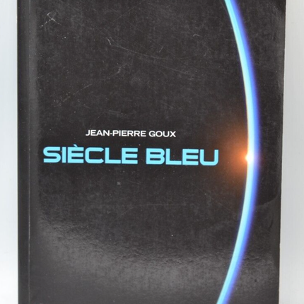 Siècle bleu - Jean-Pierre Goux - livre
