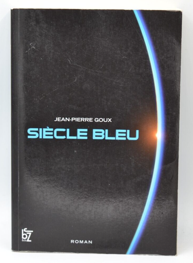 Siècle bleu - Jean-Pierre Goux - livre