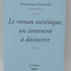 Le roman soviétique un continent à découvrir - Dominique Fernandez - livre